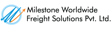 Milestone Worldwide Freight Solutions Pvt. Ltd.